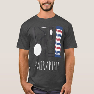 T-shirt Hairapist Funny Coiffeur Barber Coiffeur Styliste