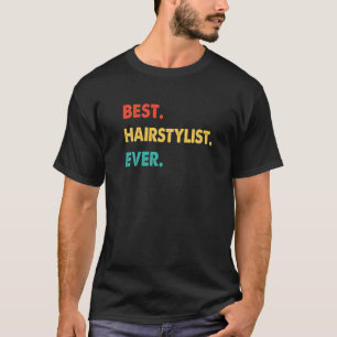 T-shirt Hairstyliste Profession Rétro Meilleur Hairstylist