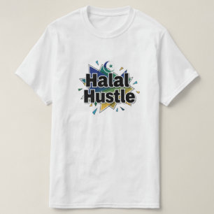 T-shirt Halal Hustle — Travaillez dur, restez Halal