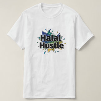 T-shirt 	Halal Hustle — Travaillez dur, restez Halal		