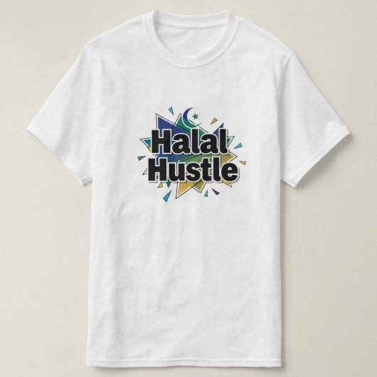 T-shirt Halal Hustle — Work Hard, Stay Halal (Design devant)