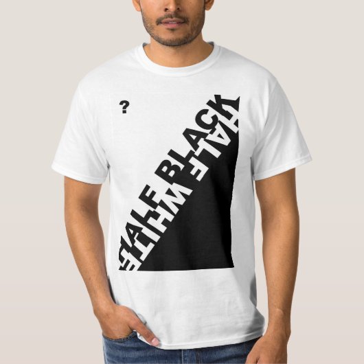 T-shirt Half Black or Half White ? (Devant)