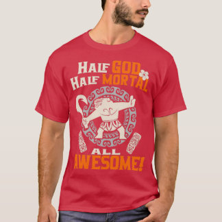 T-shirt Half God Half Mortal Tous stupéfiant