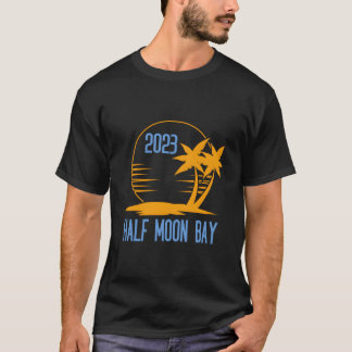 T-shirt Half Moon Bay 2023 Family Vacation