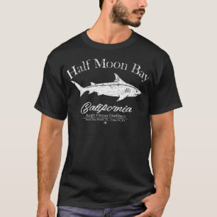 T-shirt Half Moon Bay California Fishing Surfing Surf