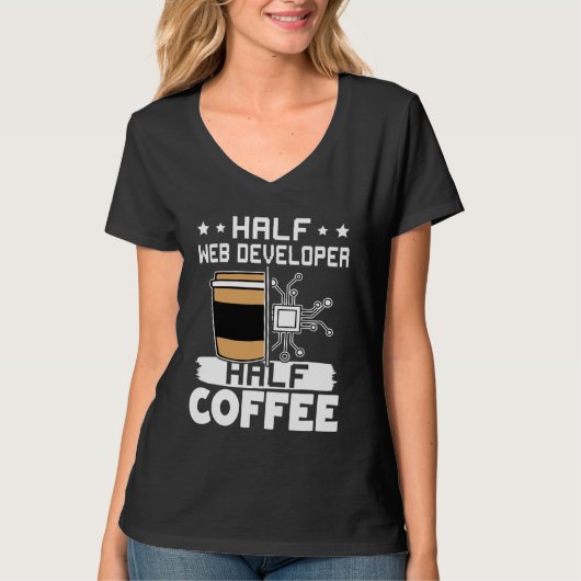 T-shirt Half Web Developer Half Coffee  1 (Devant)