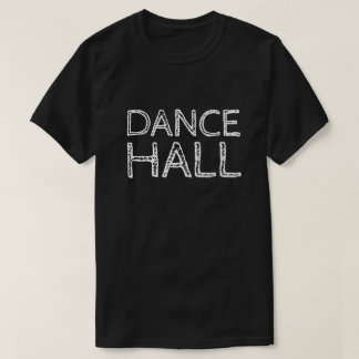 T-SHIRT HALL DE DANSE
