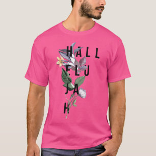 T-shirt Hallelujah - Typographie chrétienne - Floral