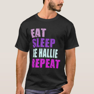 T-shirt Hallie Manger Dormir Soyez Répéter Hallie