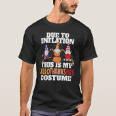 T-shirt HalloThanksMas Due To Inflation this is My Hallowe (Devant)