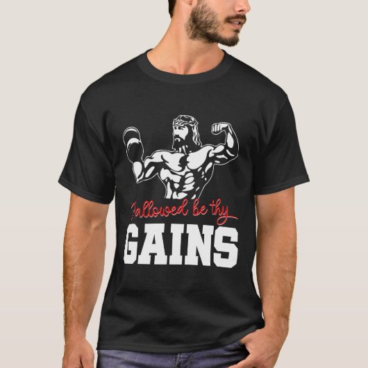 T-shirt Hallow Be Thains Gains Jesus Entraînement (Devant)