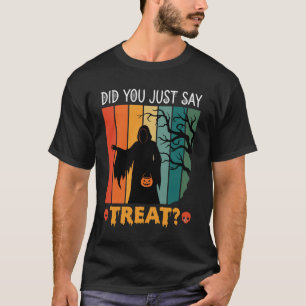 T-shirt Halloween avez-vous juste dit Treat Retro Reaper D