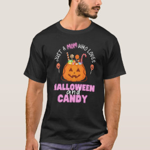 T-shirt Halloween Candy Juste Une Maman Qui Aime La Mam Ha