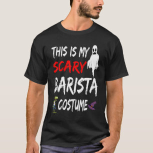 T-shirt Halloween Ceci Est Mon Scary Costume Barista Sorci
