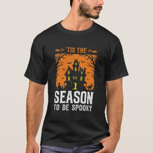 T-shirt Halloween C'est La Saison Pour Être Effrayant Desi