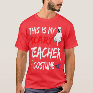 T-shirt Halloween C'Est Mon Costume D'Enseignant Effrayant