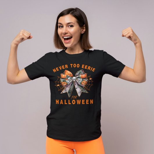 T-shirt Halloween de Bow jamais trop étrange fêtes drôle