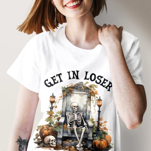 T-shirt Halloween drôle "Get In Loser", Halloween squelett