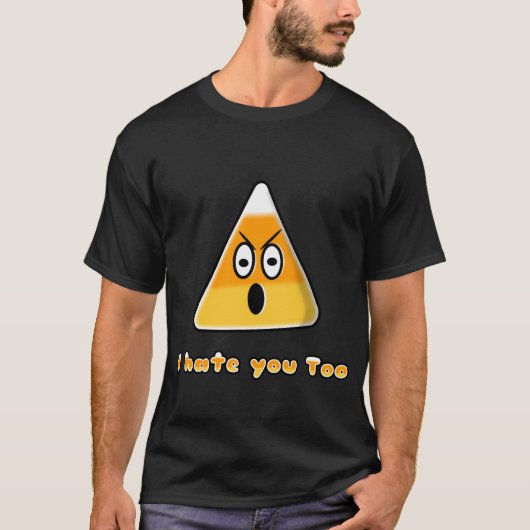 T-shirt Halloween Funny Candy Corn te déteste aussi (Devant)