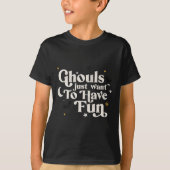 T-shirt Halloween Ghouls veut juste s'amuser (Devant)
