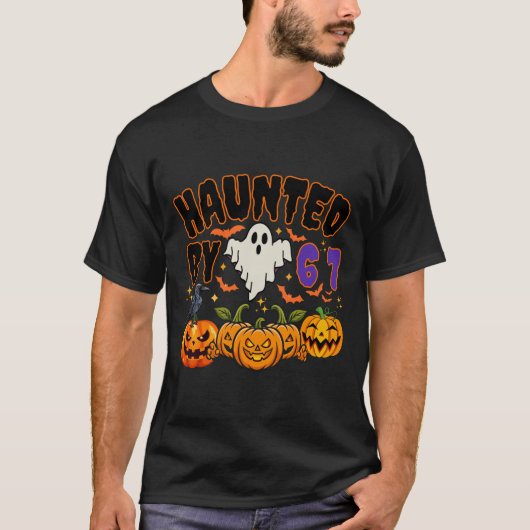 T-shirt Halloween Haunted By 6 7 Six Seven Gen Alpha Z 67 (Devant)