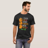T-shirt Halloween I Teach The Cutest Pumpkins In Patch Pre (Devant entier)