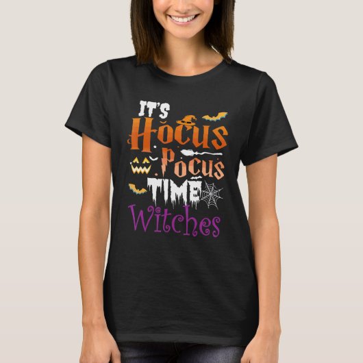 T-shirt Halloween It's Hocus Pocus Time Witches Girls ladi (Devant)