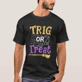 T-shirt Halloween Math Teacher Trig Or Treat Student Schoo (Devant)