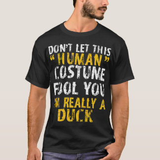 T-shirt Halloween Ne pas Costume humain Fool Je suis une f