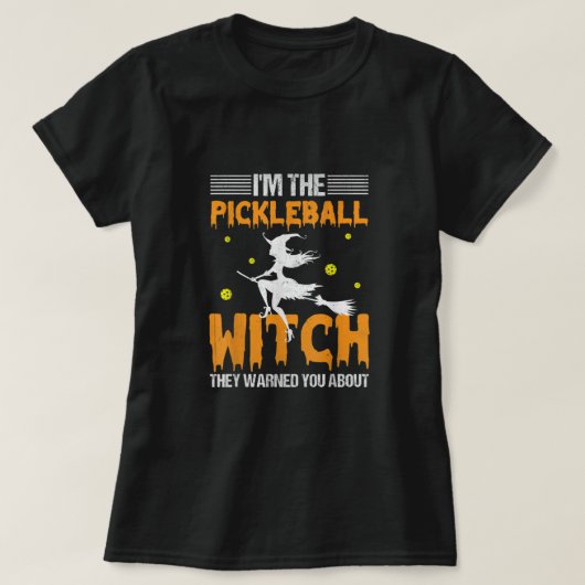 T-shirt Halloween Pickleball Tee I'm The Pickleball Witch (Design devant)