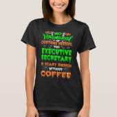 T-shirt Halloween Secrétaire Exécutif Scary Coffee Cadeau (Devant)