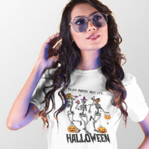 T-SHIRT HALLOWEEN SKELETON MORT À L'INTÉRIEUR MAIS SON HAL