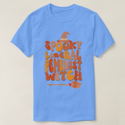 T-shirt Halloween sorcière libérale Éffrayante sorcière fé (Design devant)
