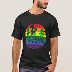 T-shirt Halloween sorcières être fou avec Stick Broom LGBT