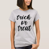 T-shirt Halloween Trick Ou Traiter Citation Drôle (Devant)