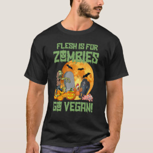 T-shirt Halloween Vegans Flesh Est Pour Zombies Go Vegan E