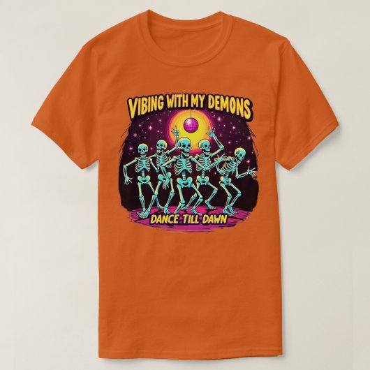 T-shirt Halloween Vibrer Avec Mes Démons Danse Jusqu'À L'A (Design devant)