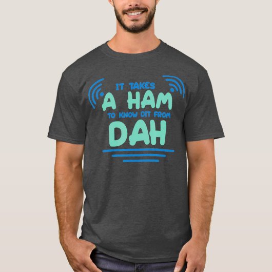 T-shirt HAM Radio - Amateur DAH (Devant)