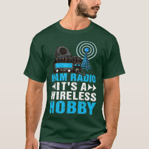 T-shirt HAM Radio C'Est Un Hobby Amateur HAM Radio Sans Fi