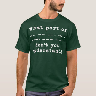 T-shirt Ham Radio Funny Morse Code Amateur Radio Cadeaux