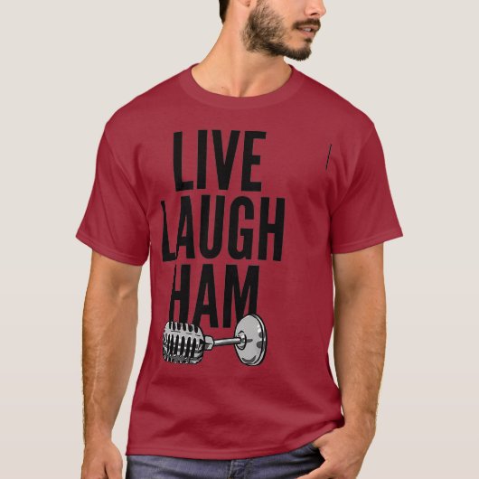 T-shirt Ham Radio - Live Laugh Ham (Devant)