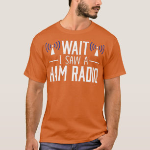 T-shirt Ham Radio Opérateur Amateur Radio Funny Attendre C