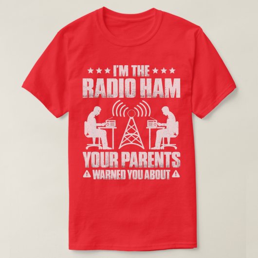 T-shirt Ham Radio Vos Parents Vous Ont Averti De Radio Ham (Design devant)