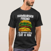 T-shirt Hamberger Ami Je Me Sens Heureux Quand Je Mange Un (Devant)
