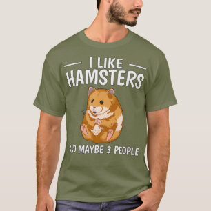 T-shirt Hammy J'Aime Les Hamsters Et Peut-Être 3 Personnes