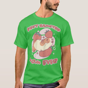 T-shirt Hamster Femen Dit Best Hamster Maman Fraise