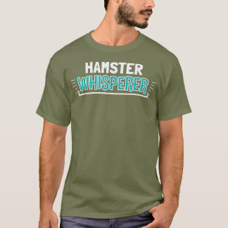 T-shirt HAMSTER Whisperer Vêtements drôle tenue cadeau