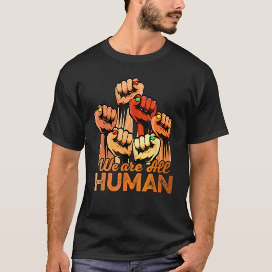 T-shirt Hand Fist We Are All Human African Pride Black His (Devant)