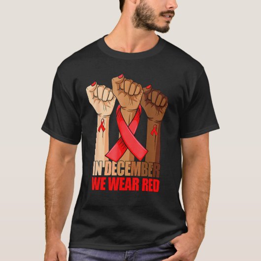 T-shirt Hand In December We Wear Red HIV AIDS Awareness Mo (Devant)