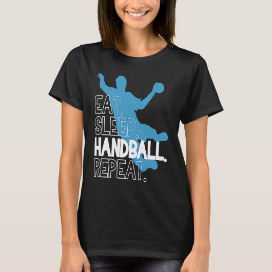 T-shirt Handball Eat Sleep Handball Repeat Statement (Devant)